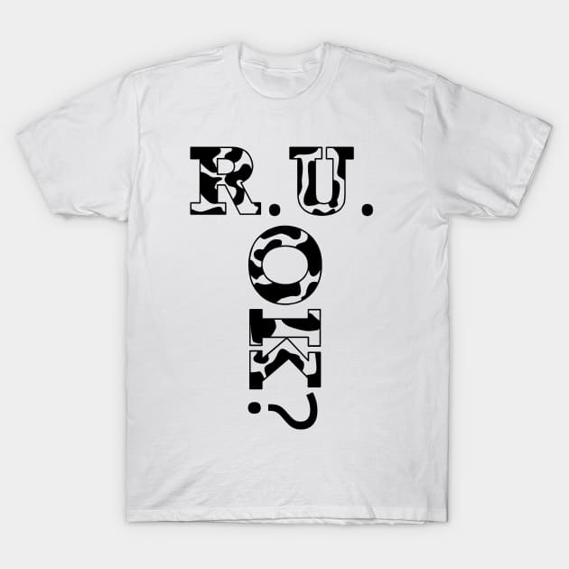 r u ok | are you ok | ru ok T-Shirt by OrionBlue